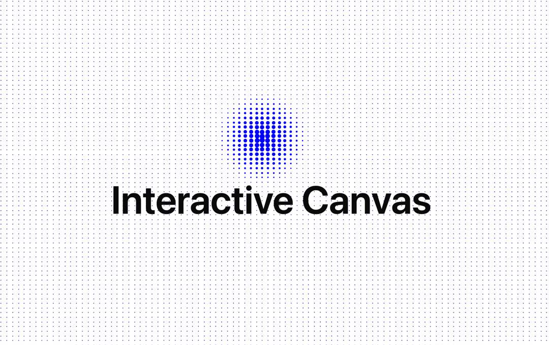 Interactive Canvas preview