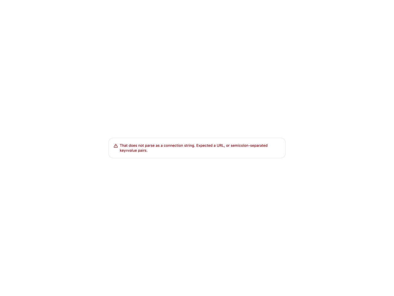 Invalid connection string preview