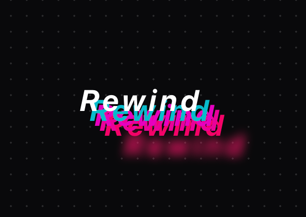 Text Rewind