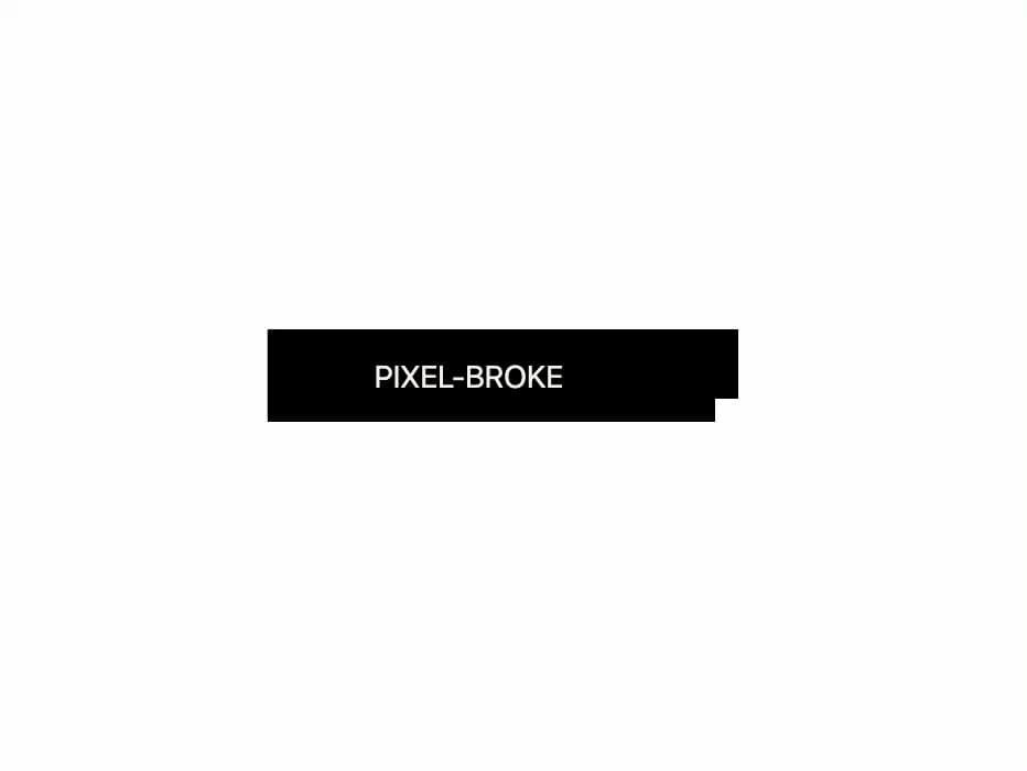 Pixel Broke Button
