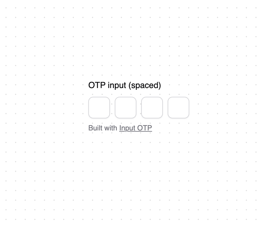 OTP input (spaced)