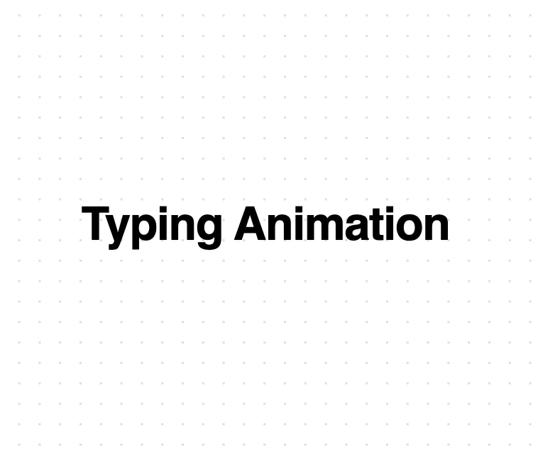 Typing Animation